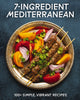 Book cover of: 7-Ingredient Mediterranean