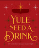 Book cover of: Yule Need a Drink