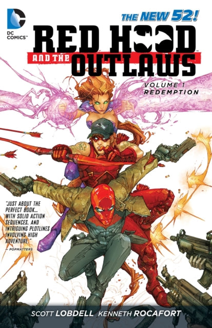 Book cover of: Red Hood and the Outlaws Vol. 1: REDemption (The New 52). By: Scott Lobdell