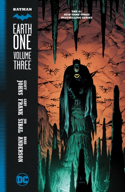 Book cover of: Batman: Earth One Vol. 3. By: Geoff Johns