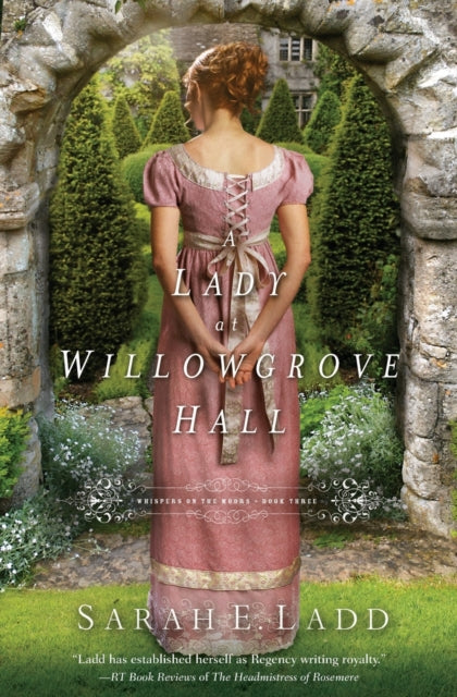 Book cover of: Lady at Willowgrove Hall. By: Sarah E. Ladd