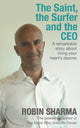 Book cover of: Saint, the Surfer and the CEO. By: Robin S. Sharma