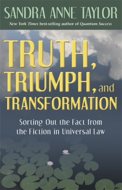 Book cover of: Truth, Triumph, and Transformation. By: Sandra Anne Taylor