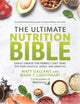 Book cover of: Ultimate Nutrition Bible. By: Matt GALLANT