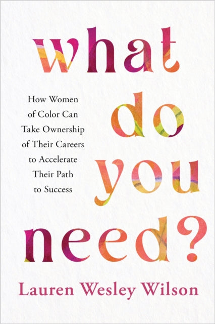 Book cover of: What Do You Need?. By: Lauren Wesley Wilson