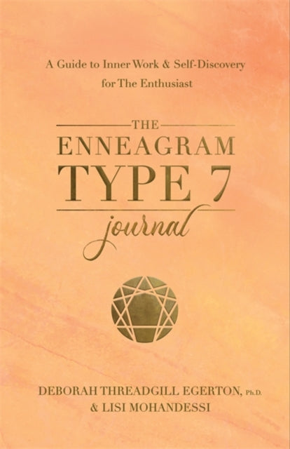 Book cover of: Enneagram Type 7 Journal. By: Deborah Threadgill Egerton