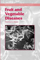 Book cover of: Fruit and Vegetable Diseases