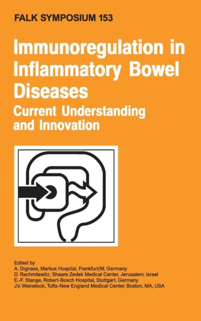 Book cover of: Immunoregulation in Inflammatory Bowel Diseases - Current Understanding and Innovation. By: Falk Symposium (2007 Berlin, Germany), Falk Symposium (153rd 2007 Berlin, Germany)