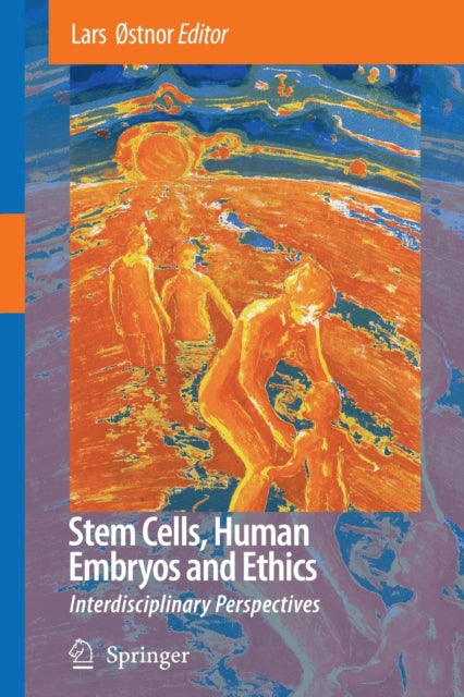 Book cover of: Stem Cells, Human Embryos and Ethics