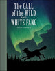 Book cover of: Call of the Wild and White Fang