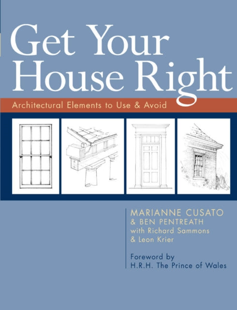 Book cover of: Get Your House Right. By: Marianne Cusato