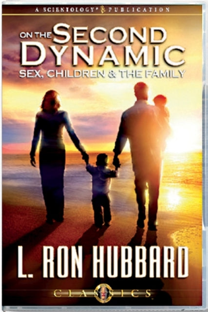 Book cover of: On the Second Dynamic - Sex, Children and the Family