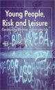 Book cover of: Young People, Risk and Leisure