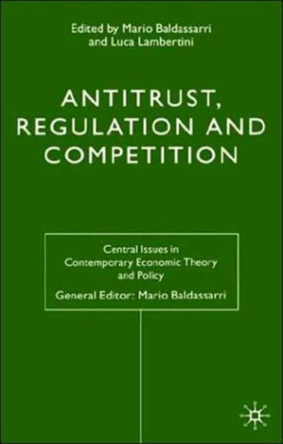 Book cover of: Antitrust, Regulation and Competition