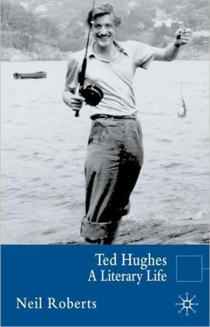 Book cover of: Ted Hughes. By: Neil Roberts