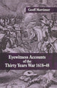 Book cover of: Eyewitness Accounts of the Thirty Years War 1618-48