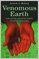 Book cover of: Venomous Earth. By: Andrew Meharg