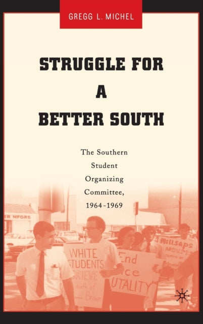 Book cover of: Struggle for a Better South. By: Gregg L. Michel