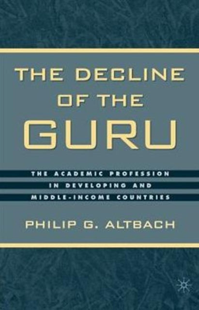 Book cover of: Decline of the Guru. By: Philip G. Altbach