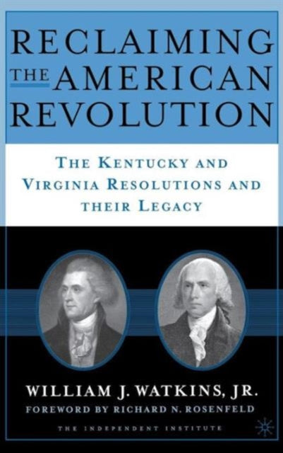 Book cover of: Reclaiming the American Revolution. By: William Watkins