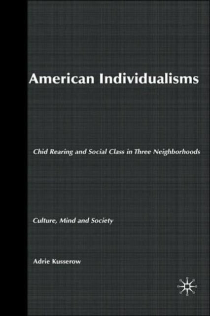 Book cover of: American Individualisms. By: Adrie Kusserow