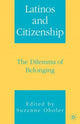 Book cover of: Latinos and Citizenship. By: Suzanne Oboler