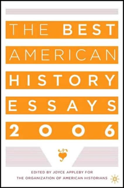 Book cover of: Best American History Essays 2006