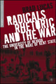 Book cover of: Radicals, Rhetoric, and the War