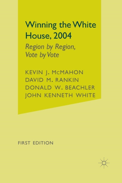 Book cover of: Winning the White House, 2004
