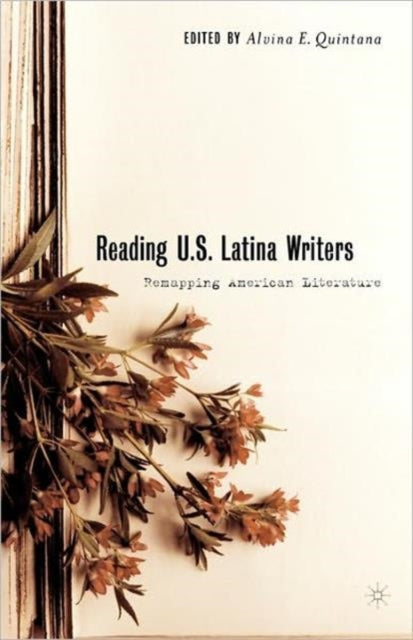 Book cover of: Reading U.S. Latina Writers. By: Alvina E. Quintana