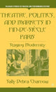 Book cover of: Theatre, Politics, and Markets in Fin-de-Siecle Paris