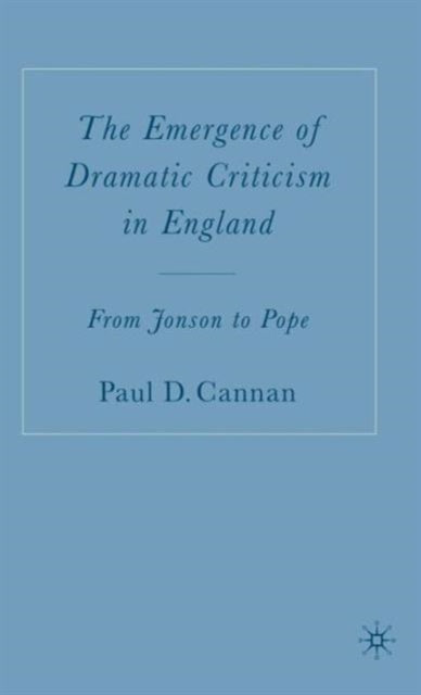 Book cover of: Emergence of Dramatic Criticism in England