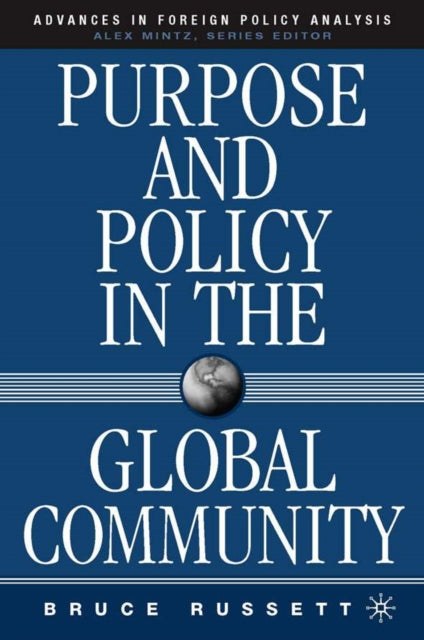 Book cover of: Purpose and Policy in the Global Community. By: Bruce Russett