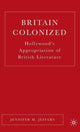 Book cover of: Britain Colonized. By: Jennifer M. Jeffers