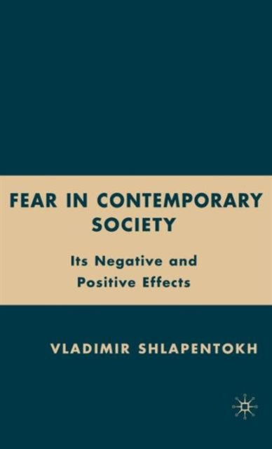 Book cover of: Fear in Contemporary Society. By: Vladimir Shlapentokh