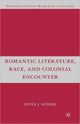 Book cover of: Romantic Literature, Race, and Colonial Encounter. By: Peter J. Kitson