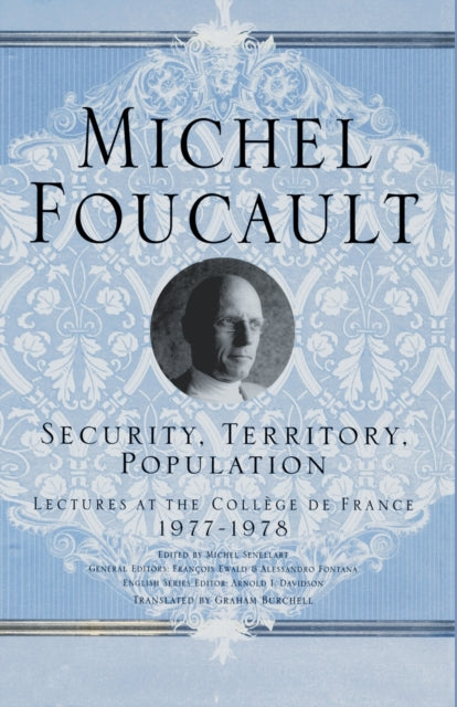 Book cover of: Security, Territory, Population. By: Michel Foucault