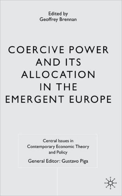 Book cover of: Coercive Power and its Allocation in the Emergent Europe
