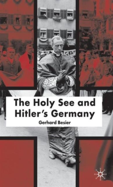 Book cover of: Holy See and Hitler's Germany. By: Gerhard Besier