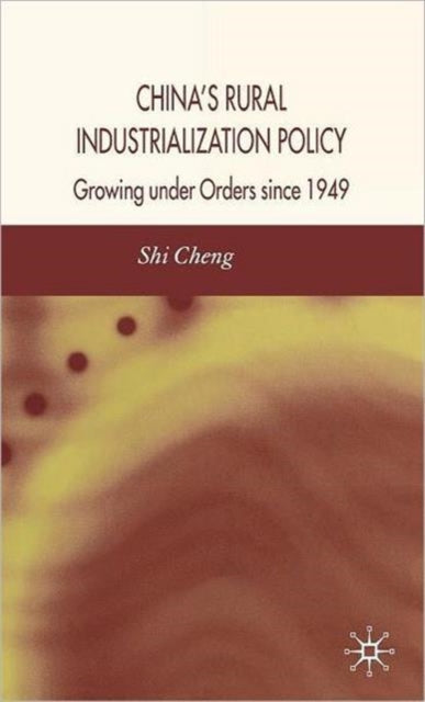 Book cover of: China's Rural Industrialization Policy