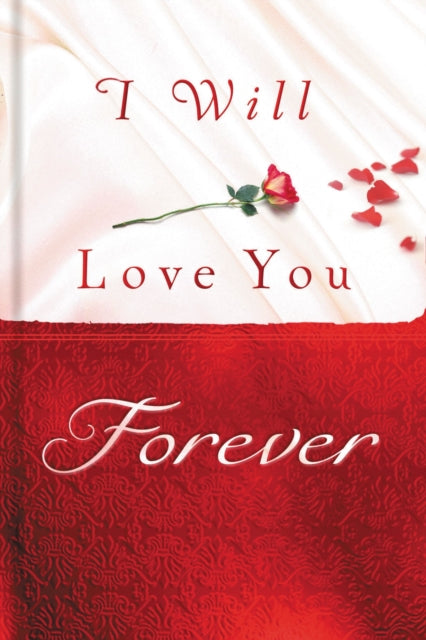 Book cover of: I Will Love You Forever. By: Thomas Nelson