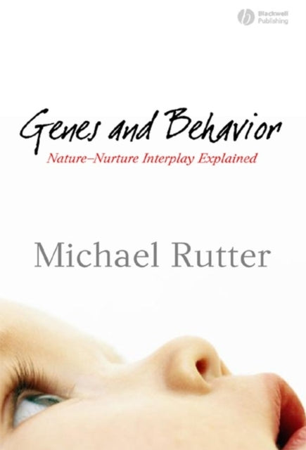 Book cover of: Genes and Behavior. By: Michael Rutter undifferentiated