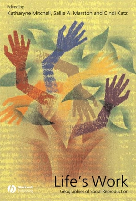 Book cover of: Life's Work. By: Cindi Katz