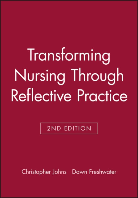 Book cover of: Transforming Nursing Through Reflective Practice