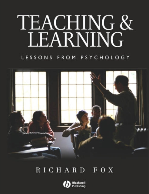 Book cover of: Teaching and Learning. By: Richard Fox