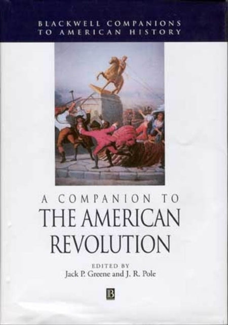 Book cover of: Companion to the American Revolution. By: J. R. Pole