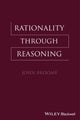Book cover of: Rationality Through Reasoning. By: John Broome