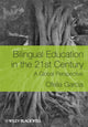 Book cover of: Bilingual Education in the 21st Century. By: Ofelia García