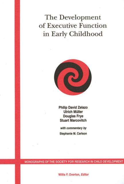 Book cover of: Development of Executive Function in Early Childhood. By: Philip David Zelazo
