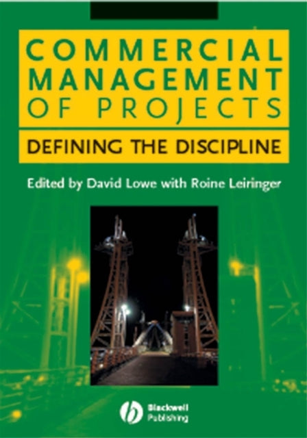 Book cover of: Commercial Management of Projects. By: Roine Leiringer